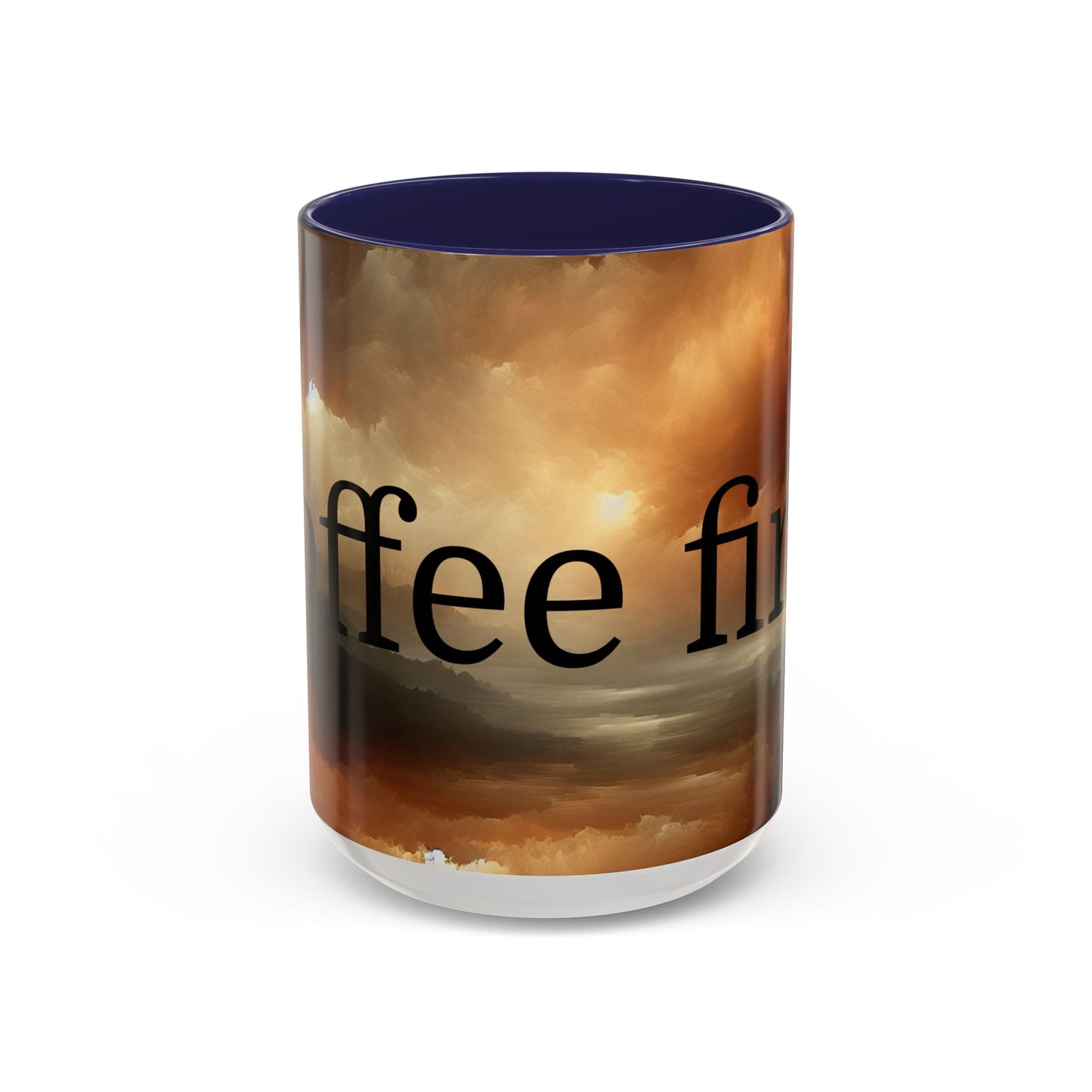 Coffee First Accent Mug | Inspirational Drinkware, Cozy Vibes, Perfect Gift for Coffee Lovers, Home & Office Decor, Funny Mug