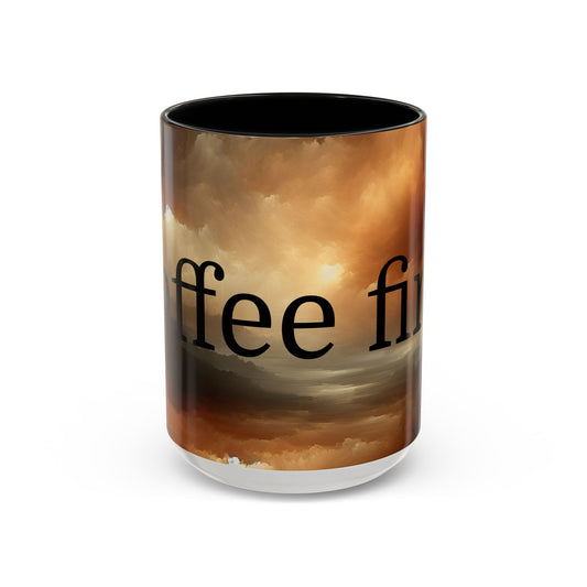 Coffee First Accent Mug | Inspirational Drinkware, Cozy Vibes, Perfect Gift for Coffee Lovers, Home & Office Decor, Funny Mug